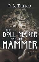 The Doll Maker and the Hammer