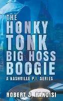 The Honky Tonk Big Hoss Boogie