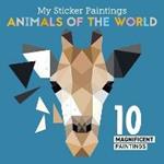 My Sticker Paintings: Animals of the World: 10 Magnificent Paintings
