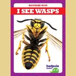 I See Wasps