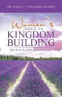 Women's Role in Kingdom Building: Do You Know Your Role?