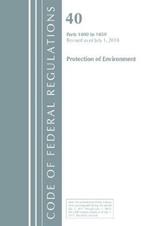 Code of Federal Regulations, Title 40: Parts 1000-1059 (Protection of Environment) TSCA Toxic Substances: Revised 7/18