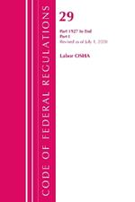 Code of Federal Regulations, Title 29 Labor/OSHA 1927-End, Revised as of July 1, 2020: Part 1