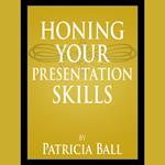 Honing your Presentation Skills
