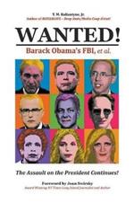 Wanted!: Barack Obama's FBI, et.al.