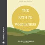 The Path to Wholeness