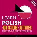 Everyday Polish for Beginners - 400 Actions & Activities