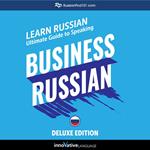 Learn Russian: Ultimate Guide to Speaking Business Russian for Beginners