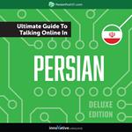Learn Persian: The Ultimate Guide to Talking Online in Persian