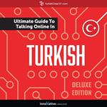 Learn Turkish: The Ultimate Guide to Talking Online in Turkish