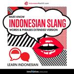 Learn Indonesian: Must-Know Indonesian Slang Words & Phrases