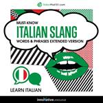 Learn Italian: Must-Know Italian Slang Words & Phrases