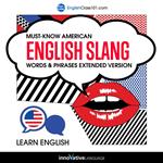 Learn English: Must-Know American English Slang Words & Phrases