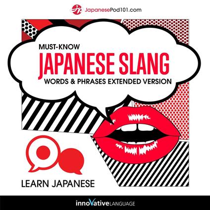 Learn Japanese: Must-Know Japanese Slang Words & Phrases