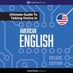 Learn English: The Ultimate Guide to Talking Online in American English