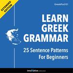 Learn Greek Grammar: 25 Sentence Patterns for Beginners