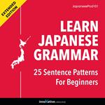 Learn Japanese Grammar: 25 Sentence Patterns for Beginners
