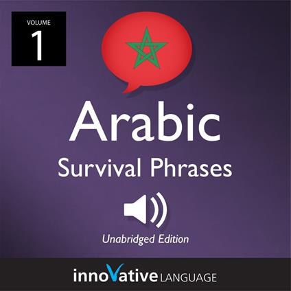 Learn Arabic: Moroccan Arabic Survival Phrases, Volume 1