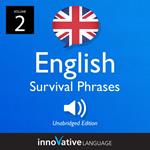 Learn English: British English Survival Phrases, Volume 2