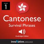 Learn Cantonese: Cantonese Survival Phrases, Volume 1