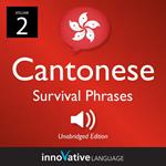 Learn Cantonese: Cantonese Survival Phrases, Volume 2
