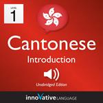 Learn Cantonese - Level 1: Introduction to Cantonese, Volume 1