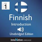 Learn Finnish - Level 1 Introduction to Finnish, Volume 1