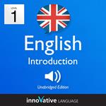 Learn British English - Level 1: Introduction to British English, Volume 1