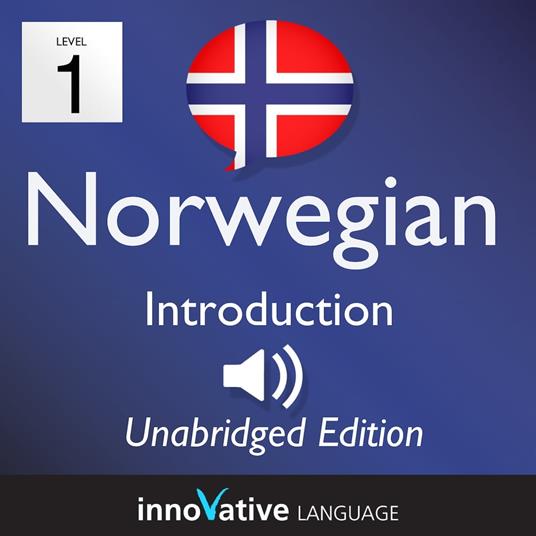 Learn Norwegian - Level 1 Introduction to Norwegian, Volume 1