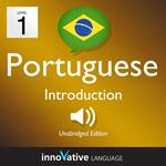 Learn Portuguese - Level 1: Introduction to Brazilian Portuguese, Volume 1