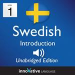 Learn Swedish - Level 1 Introduction to Swedish, Volume 1