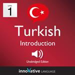 Learn Turkish - Level 1 Introduction to Turkish, Volume 1