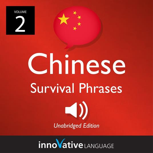 Learn Chinese: Chinese Survival Phrases, Volume 2