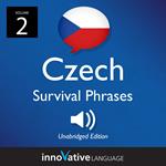 Learn Czech: Czech Survival Phrases, Volume 2