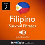 Learn Filipino: Filipino Survival Phrases, Volume 2