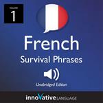 Learn French: French Survival Phrases, Volume 1