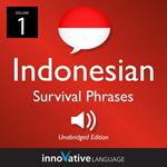 Learn Indonesian: Indonesian Survival Phrases, Volume 1