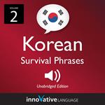 Learn Korean: Korean Survival Phrases, Volume 2