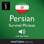 Learn Persian: Persian Survival Phrases, Volume 1