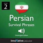 Learn Persian: Persian Survival Phrases, Volume 2