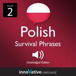 Learn Polish: Polish Survival Phrases, Volume 2