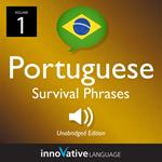 Learn Portuguese: Brazilian Portuguese Survival Phrases, Volume 1