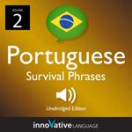 Learn Portuguese: Brazilian Portuguese Survival Phrases, Volume 2