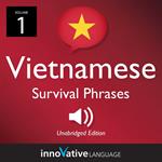 Learn Vietnamese: Vietnamese Survival Phrases, Volume 1