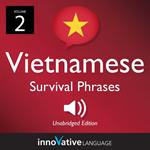 Learn Vietnamese: Vietnamese Survival Phrases, Volume 2