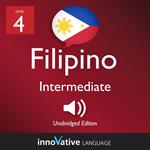Learn Filipino - Level 4: Intermediate Filipino, Volume 1
