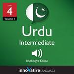 Learn Urdu - Level 4: Intermediate Urdu, Volume 1