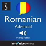 Learn Romanian - Level 5: Advanced Romanian, Volume 1