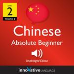 Learn Chinese - Level 2: Absolute Beginner Chinese