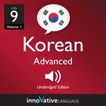 Learn Korean - Level 9: Advanced Korean, Volume 1
